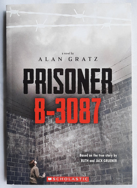 Prisoner B-3087 by Alan Gratz (Like new, 2014, Pbk, 260 pages, Scholastic)
