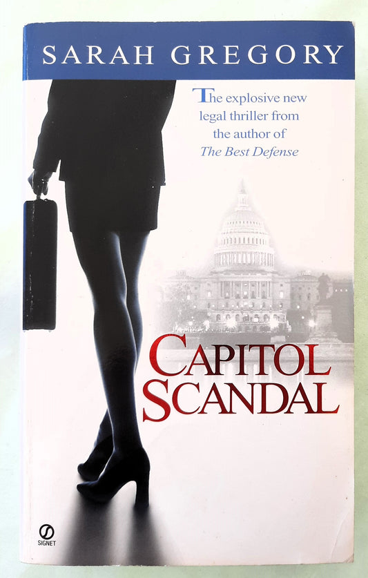 Capitol Scandal by Sarah Gregory (Good, 1999, Pbk, 380 pages, Penguin Putnam)