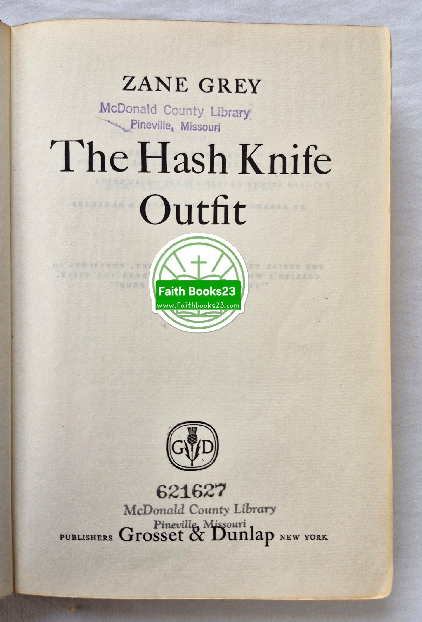 The Hash Knife Outfit von Zane Grey (Akzeptabel, 1934, gebunden, 323 S., Grosset & Dunlap)