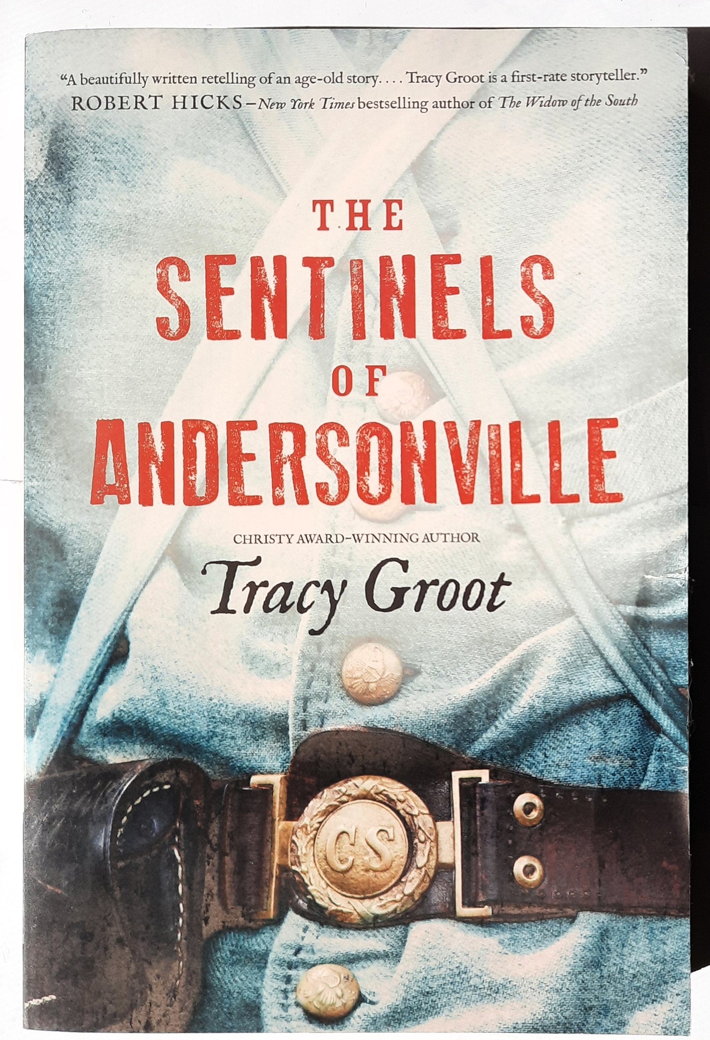 The Sentinels of Andersonville by Tracy Groot (New, 2014, Pbk, 348 pages, Tyndale Fiction)