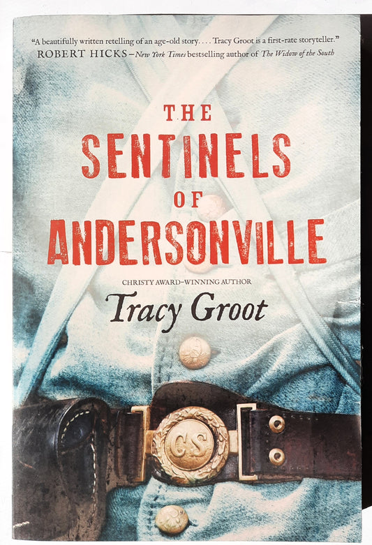 The Sentinels of Andersonville by Tracy Groot (New, 2014, Pbk, 348 pages, Tyndale Fiction)