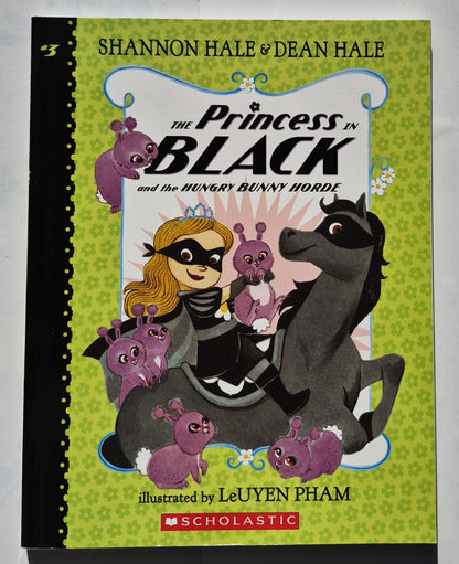 Die Prinzessin in Schwarz und die hungrige Hasen-Horde #3 von Shannon Hale; Dean Hale; LeUyen Pham (Neu, 2016, Tb, 85 Seiten, Scholastic)