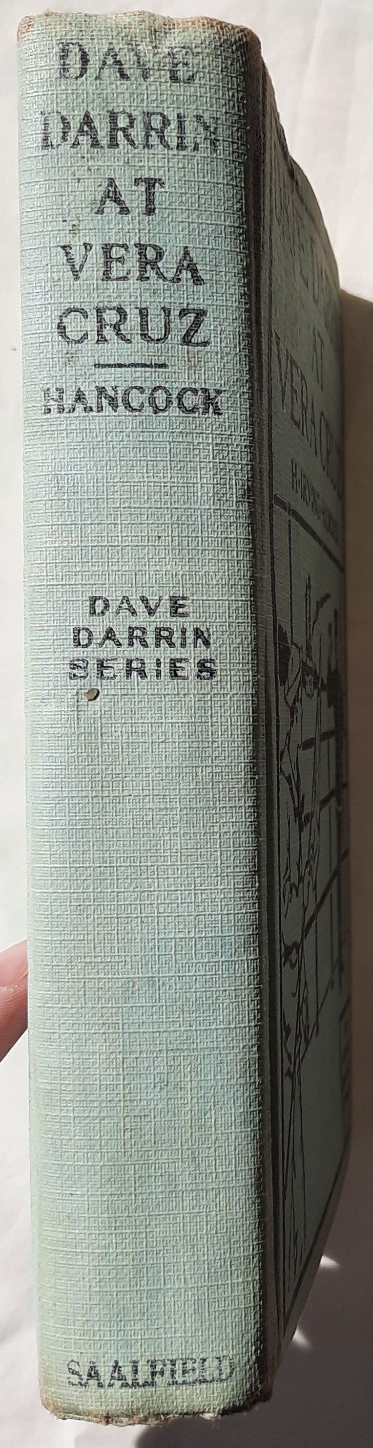 Dave Darrin at Vera Cruz by H. Irving Hancock (Good, 1914, HC, 212 pages, Saalfield Publishing)