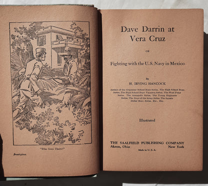 Dave Darrin at Vera Cruz by H. Irving Hancock (Good, 1914, HC, 212 pages, Saalfield Publishing)