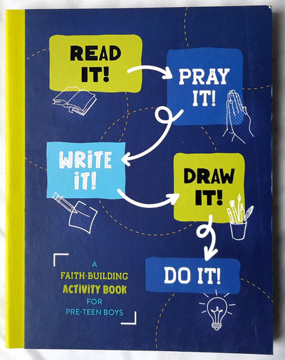 Read It! Pray It! Write It! Draw It! Do It! A Faith-Building Activity Book for Pre-Teen Boys by Glenn Hascall (New, 2024, HC, 192 pages, Barbour Kidz)