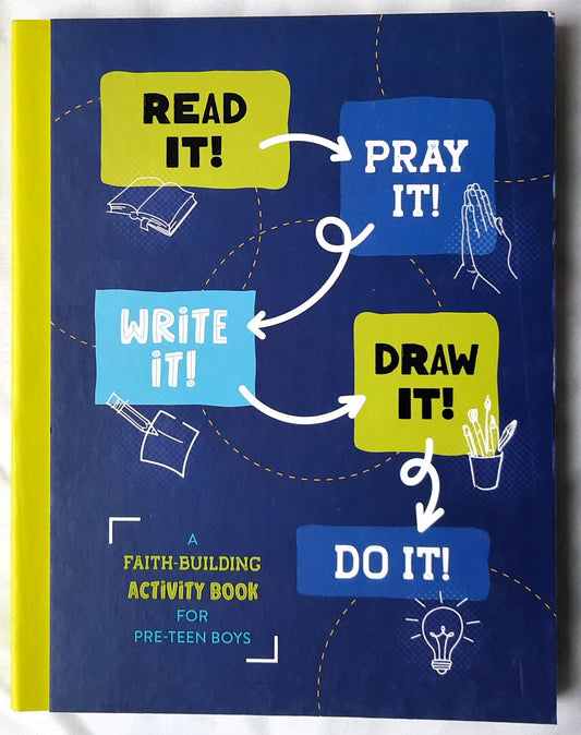 Read It! Pray It! Write It! Draw It! Do It! A Faith-Building Activity Book for Pre-Teen Boys by Glenn Hascall (New, 2024, HC, 192 pages, Barbour Kidz)