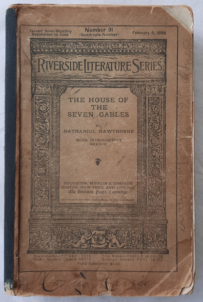 Riverside Literature Series: The House of Seven Gables by Nathaniel Hawthorne (Acceptable, 1896, Pbk, 378 pages, Houghton Mifflin) RARE