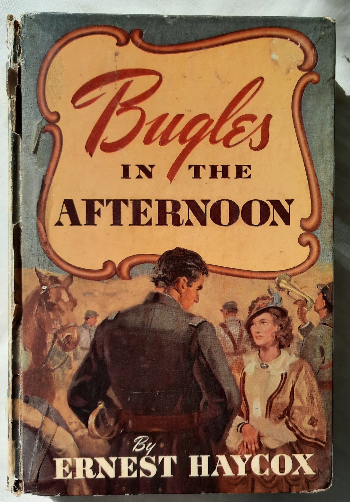 Bugles in the Afternoon by Ernest Haycox (Fair, HC, 1944, Triangle Books)