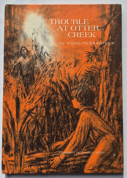 Trouble at Otter Creek by Wilma Pitchford Hays (Very good, 1978, HC, 44 pages, Xerox Education Publications)