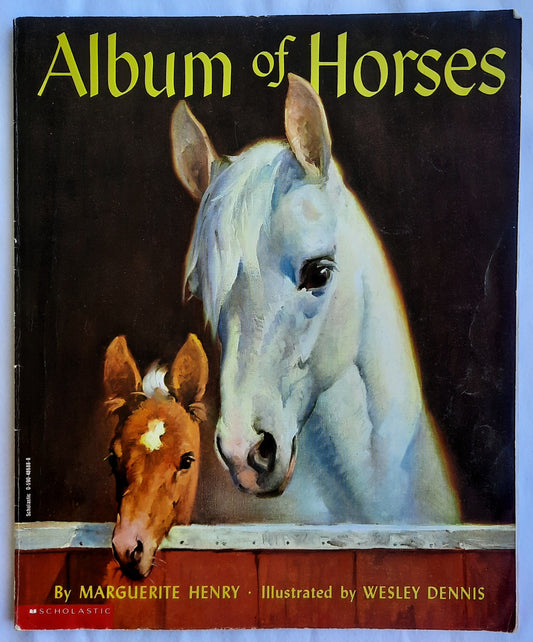 Album of Horses by Marguerite Henry; Wesley Dennis (Very good, 1994, Pbk, 110 pages, Scholastic)