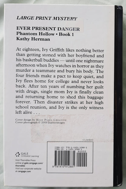 Ever Present Danger by Kathy Herman (Phantom Hollow #1, Very good, 2009, HC, 537 pages, Thorndike Press Large Print)