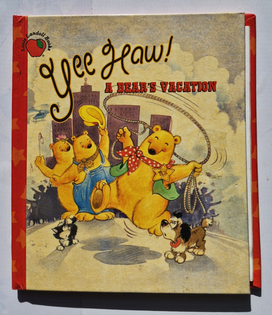 Yee Haw! A Bear's Vacation by Tracey Herrold; Alexandra Lee (Very good, 1998, HC, 24 pages, Landoll Inc.)
