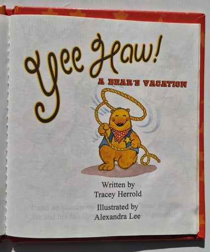 Yee Haw! A Bear's Vacation by Tracey Herrold; Alexandra Lee (Very good, 1998, HC, 24 pages, Landoll Inc.)