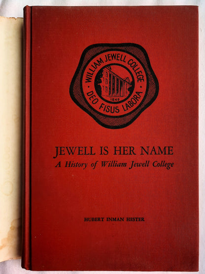 Jewell Is Her Name: A History of William Jewell College by Hubert Inman Hester (Very good, 1967, HC, 260 pages, The Quality Press Inc.)