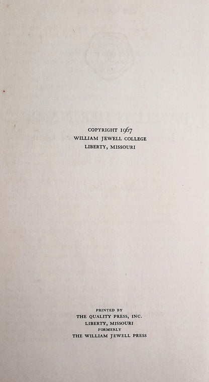 Jewell Is Her Name: A History of William Jewell College by Hubert Inman Hester (Very good, 1967, HC, 260 pages, The Quality Press Inc.)