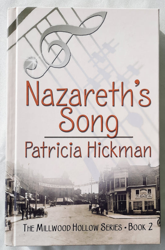 Nazareth's Song by Patricia Hickman (Millwood Hollow #2, Very good, 2005, HC, 429 pages, Thorndike Press Large Print)