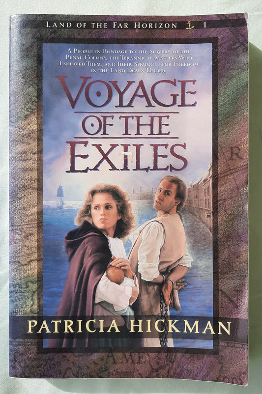 Voyage of the Exiles by Patricia Hickman (Land of the Far Horizon #1, Good, 1995, Pbk, 320 pages, Bethany House)