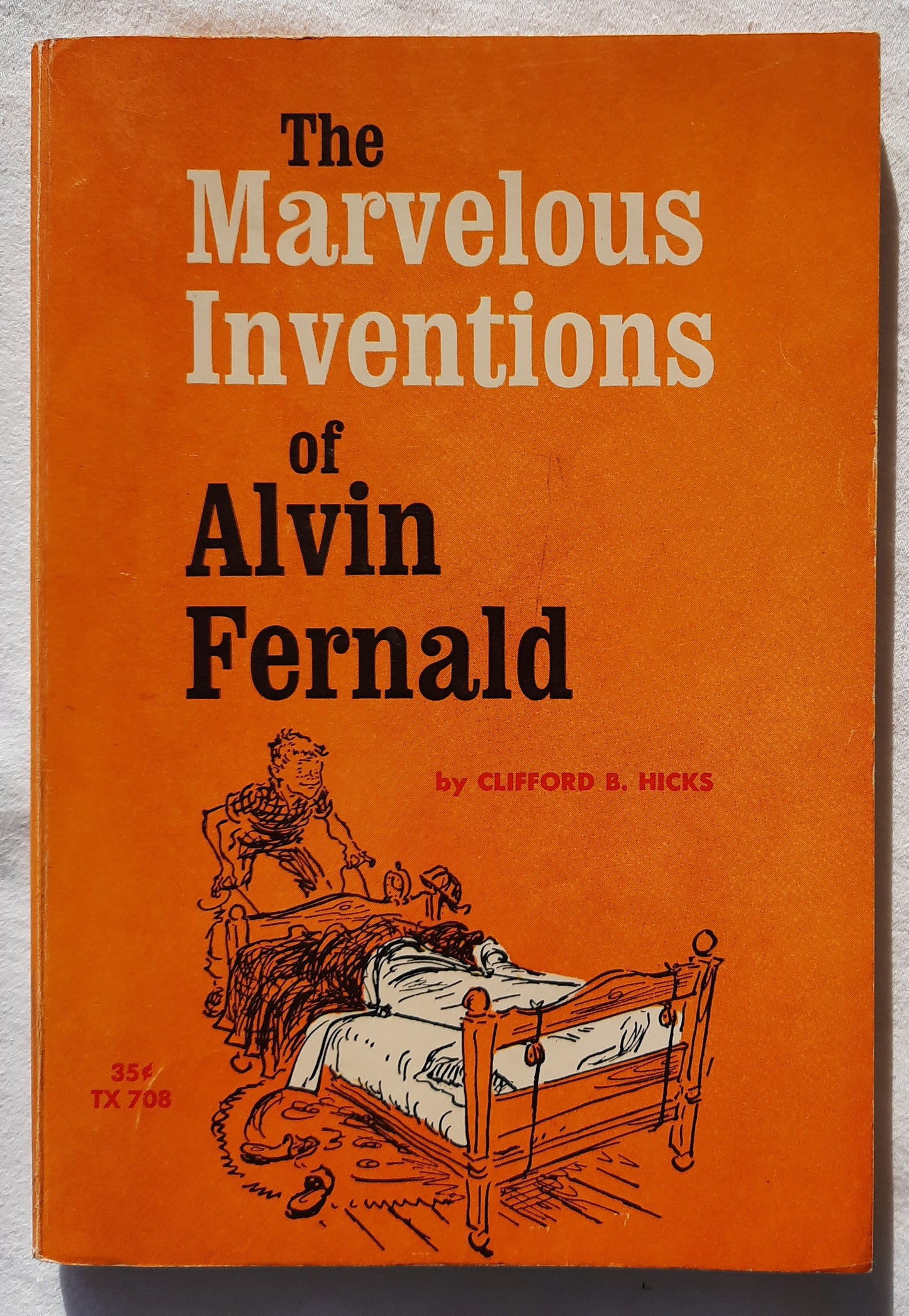 The Marvelous Inventions of Alvin Fernald by Clifford B. Hicks (Good, 1965, Pbk, 116 pgs, Scholastic)