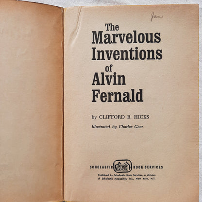 The Marvelous Inventions of Alvin Fernald by Clifford B. Hicks (Good, 1965, Pbk, 116 pgs, Scholastic)