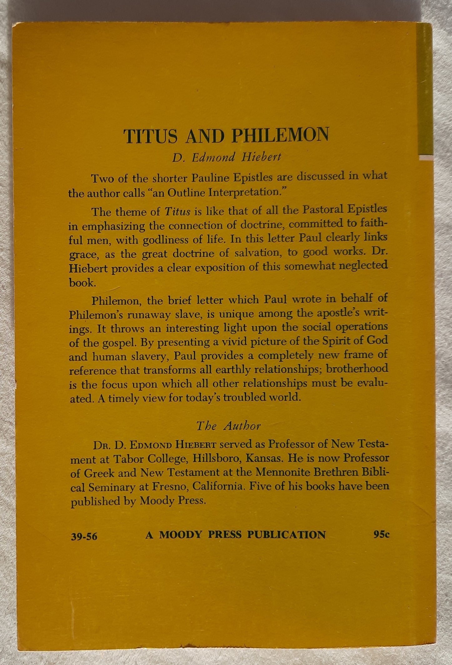 Titus and Philemon by D. Edmond Hiebert (Everyman's Bible Commentary, Very good, 1957, PBk, 128 pages, Moody Press)