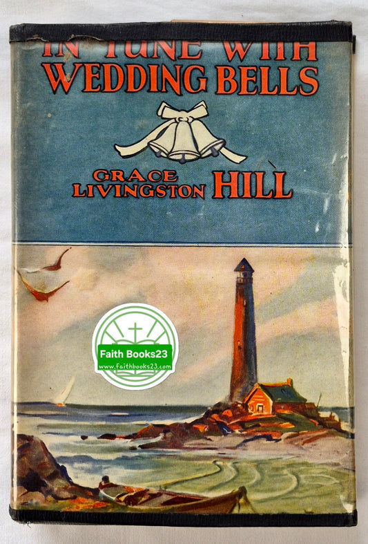 In Tune with Wedding Bells by Grace Livingston Hill (Good, 1941, HC, 304 pgs, Gossett & Dunlap)