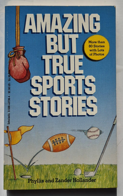 Amazing But True Sports Stories by Phyllis and Zander Hollander (Very Good, 1986, Pbk, 140 pages, Scholastic)