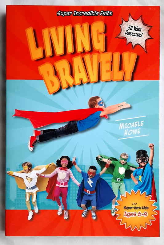Living Bravely 52 Week Devotional! by Michele Howe (New, 2018, Pbk, 320 pages, Hendrickson Publishers)