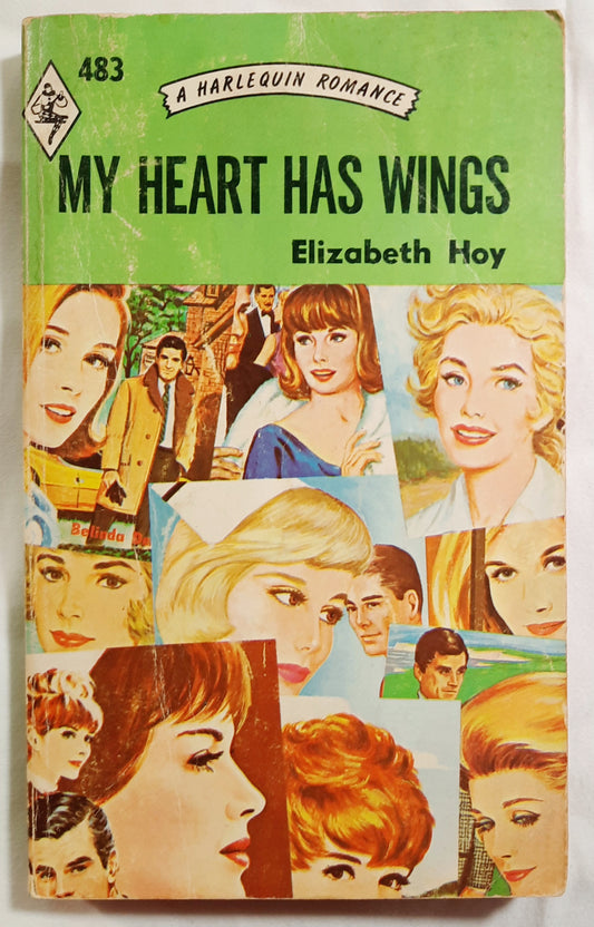 My Heart Has Wings by Elizabeth Hoy (Good, 1971, Pbk, 189 pages, Harlequin Romance)