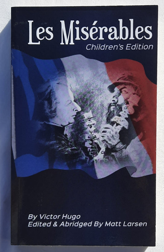 Les Misérables Children's Edition by Victor Hugo; Matt Larsen (Very good, 2019, Pbk, 233 pages)