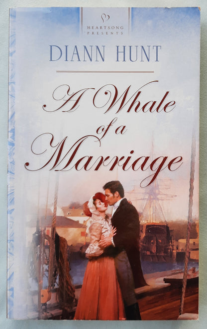 A Whale of a Marriage by Diann Hunt (Very good, 2004, Pbk, 170 pages, Heartsong Presents)