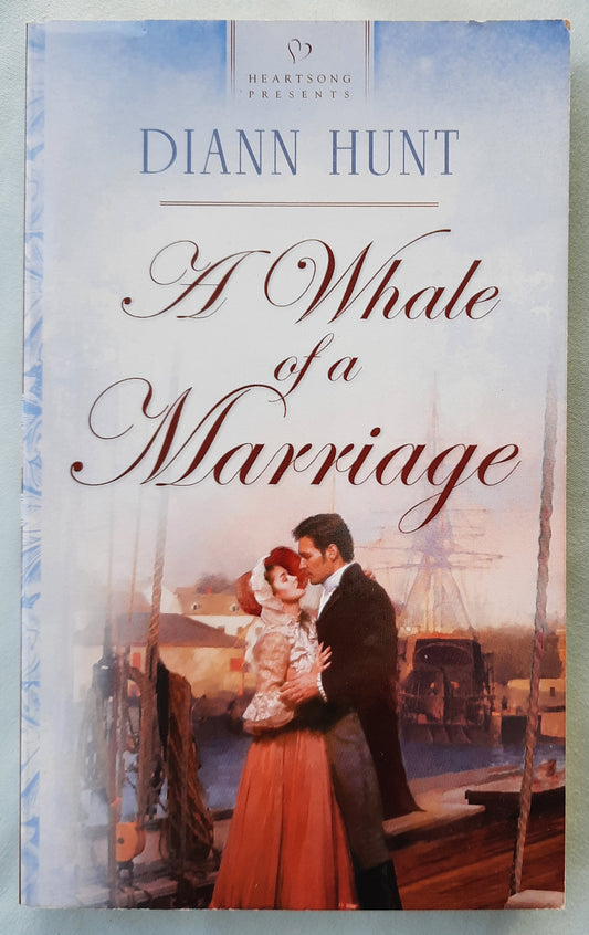 A Whale of a Marriage by Diann Hunt (Very good, 2004, Pbk, 170 pages, Heartsong Presents)