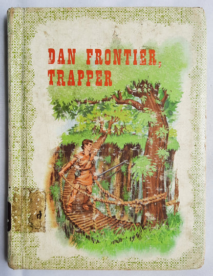 Dan Frontier, Trapper by William Hurley; Jack Boyd (Good, 1977, HC, 96 pages, Benefic Press)