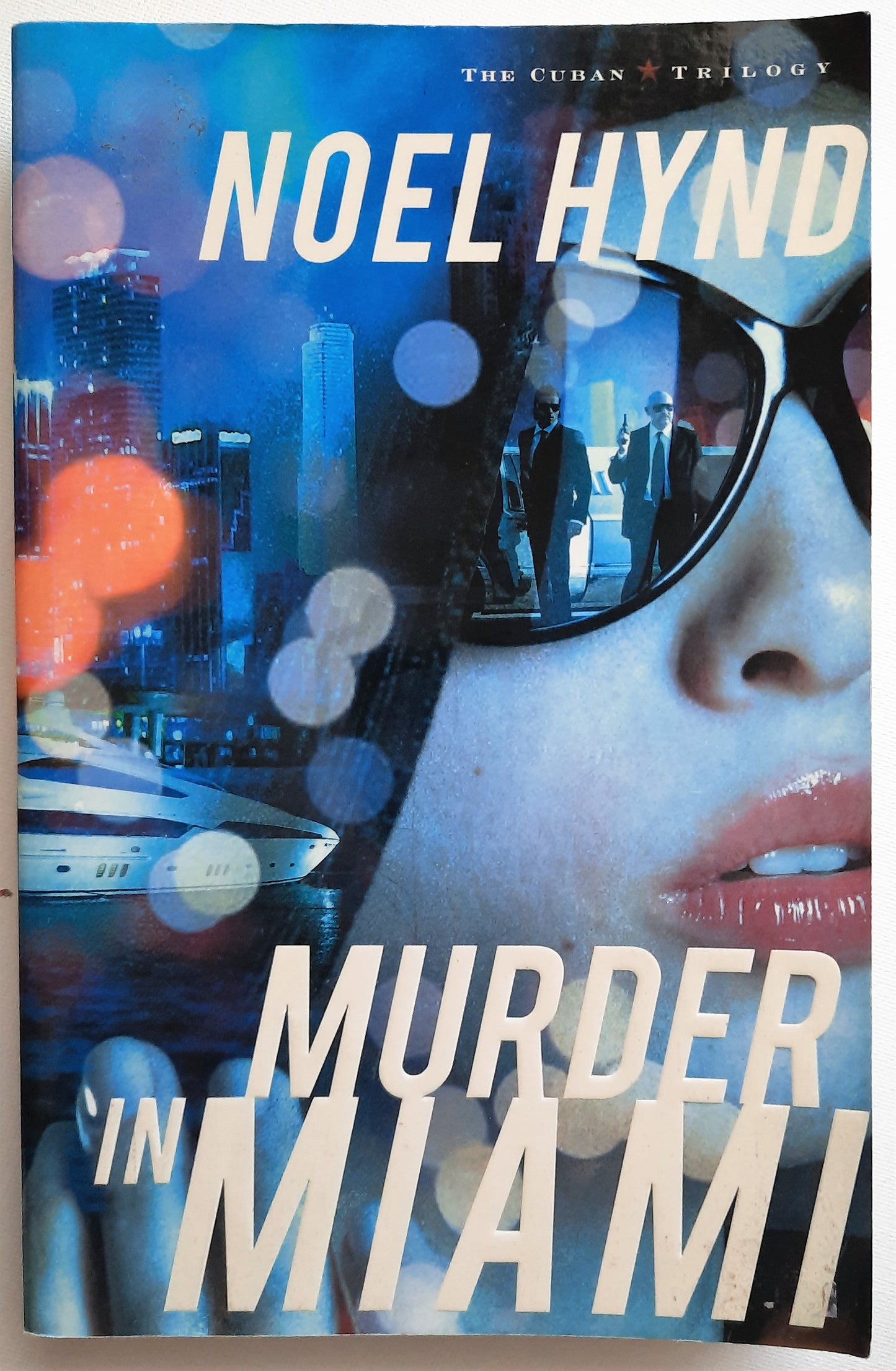 Murder in Miami by Noel Hynd (Cuban Trilogy #2, Good, 2012, Pbk, 360 pages, Zondervan)