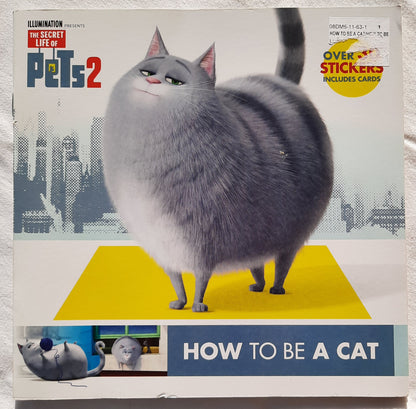 How to Be a Cat/How to Be a Dog by Random House (The Secret Life of Pets, Pbk, 2019)