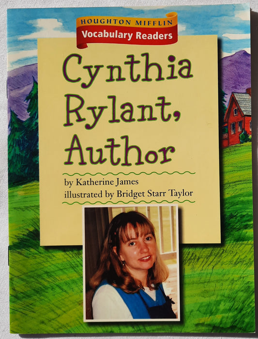 Cynthia Rylant, Author by Katherine James (Good, 2006, Pbk, 12 pages, Houghton Mifflin)