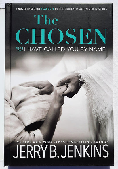 The Chosen: I Have Called You By Name #1 by Jerry B. Jenkins (New, 2021, HC, 320 pages, Broadstreet)