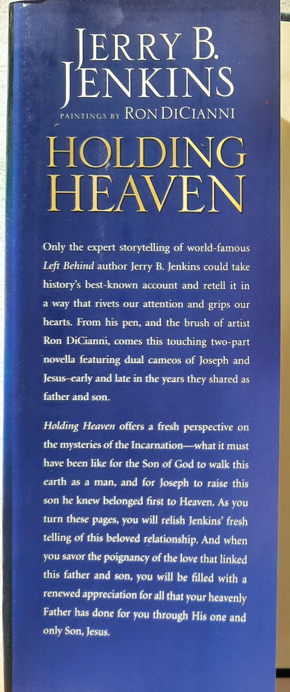 Holding Heaven (a Novella) by Jerry B. Jenkins; Ron DiCianni (Like new, 2005, HC, 73 pages, Integrity Publishers)