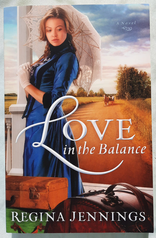 Love in the Balance by Regina Jennings (Ladies of Caldwell County #2, Very good, 2013, Pbk, 360 pages, Bethany House)