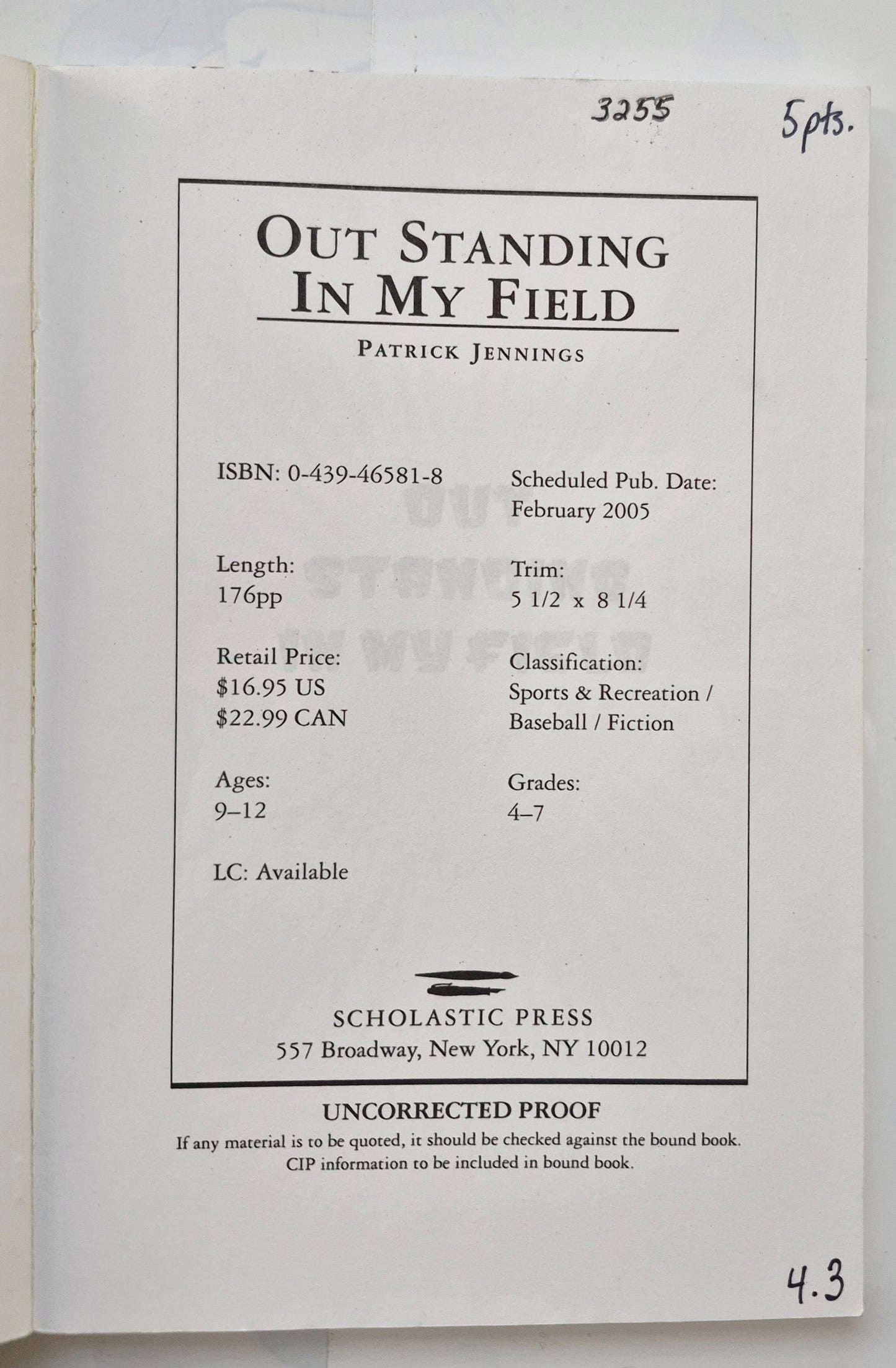 Out Standing in My Field by Patrick Jennings (Uncorrected Proof, Very good, 2005, Pbk, 165 pages, Scholastic Press)