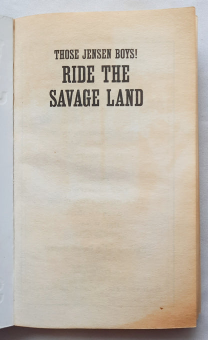 Those Jensen Boys! Ride the Savage Land by William W. Johnstone; J.A. Johnstone (Good, 2018, PBK, 378 pages, Kensington Books)