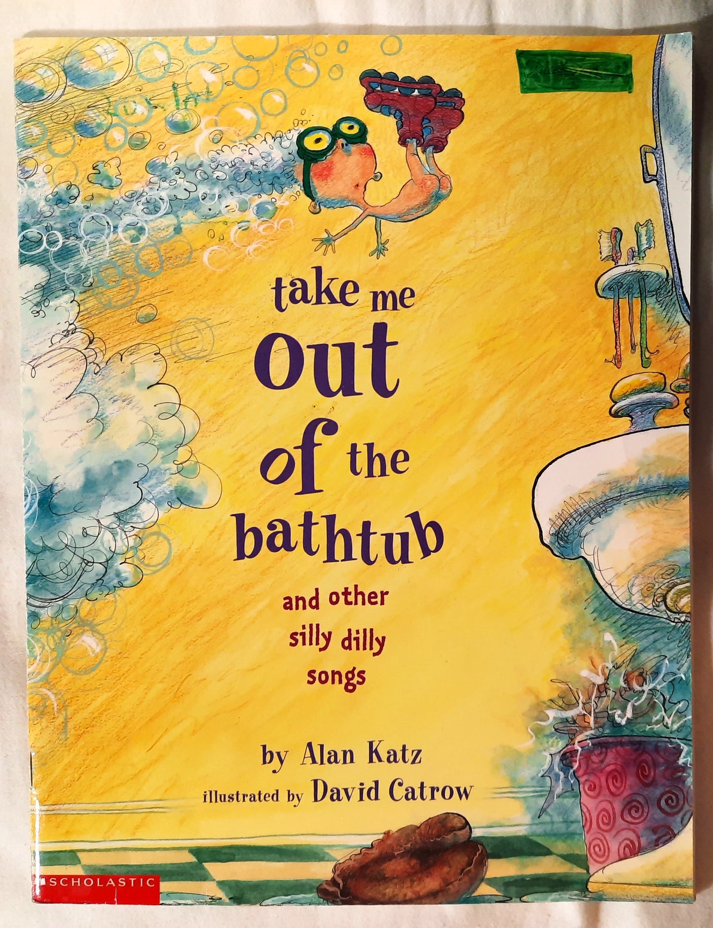 Take Me Out of the Bathtub by Alan Katz; David Cattrow (Good, 2001, Pbk, 32 pages, Scholastic)