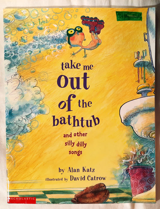 Take Me Out of the Bathtub by Alan Katz; David Cattrow (Good, 2001, Pbk, 32 pages, Scholastic)