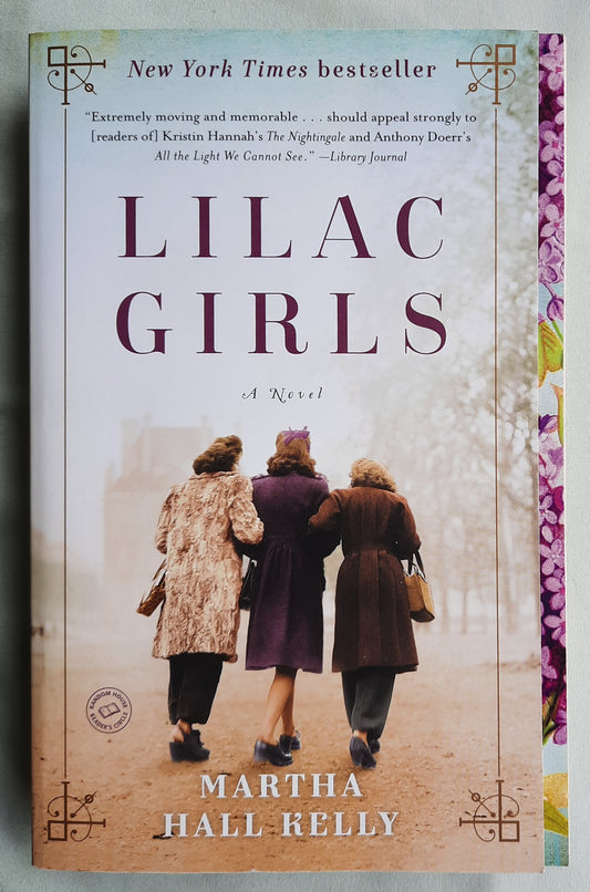 Lilac Girls by Martha Hall Kelly (Very good, 2017, Pbk, 502 pages, Ballantine Books)
