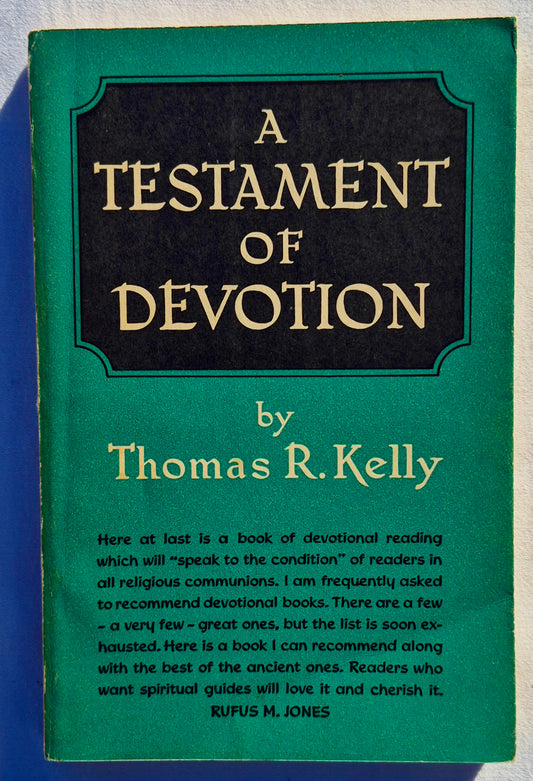 A Testament of Devotion by Thomas R. Kelly (Very good, 1961, HC, 114 pages, Hodder and Stoughton-London)