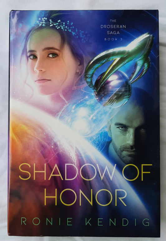 Shadow of Honor by Ronie Kendig (Droseran Saga #3, New, 2022, HC, 353 pages, Enclave Publishing)