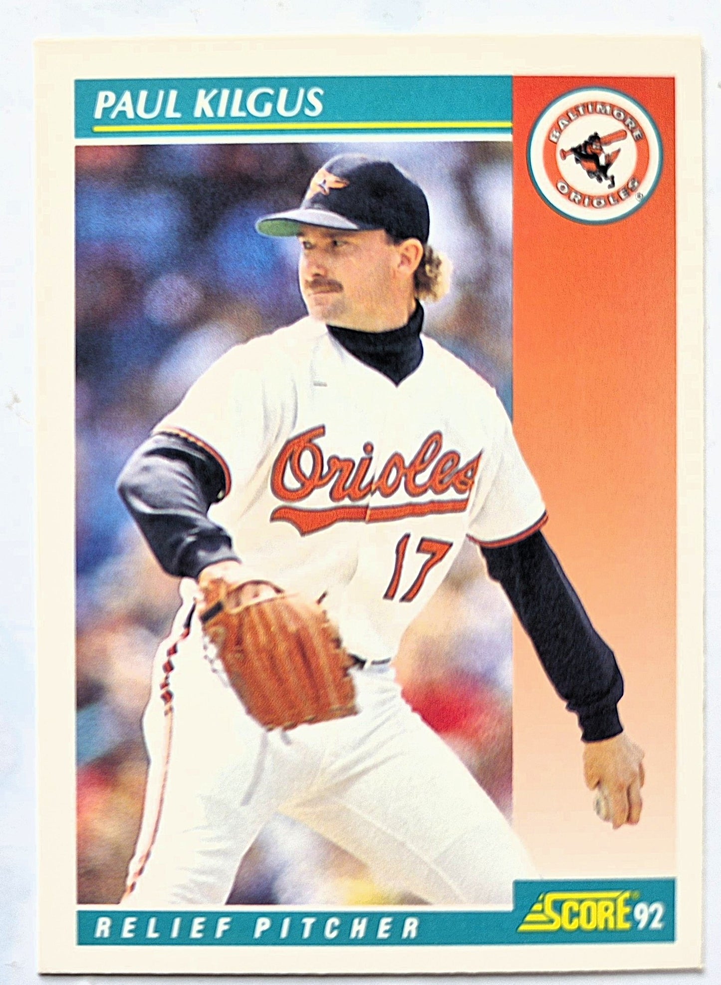 Kilgus Paul Baltimore Orioles Relief Pitcher #268 Score '92 Baseball Card