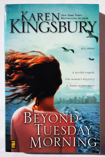 Beyond Tuesday Morning #2 by Karen Kingsbury (9/11 series, Very good, 2004, Pbk, 313 pages, Zondervan)