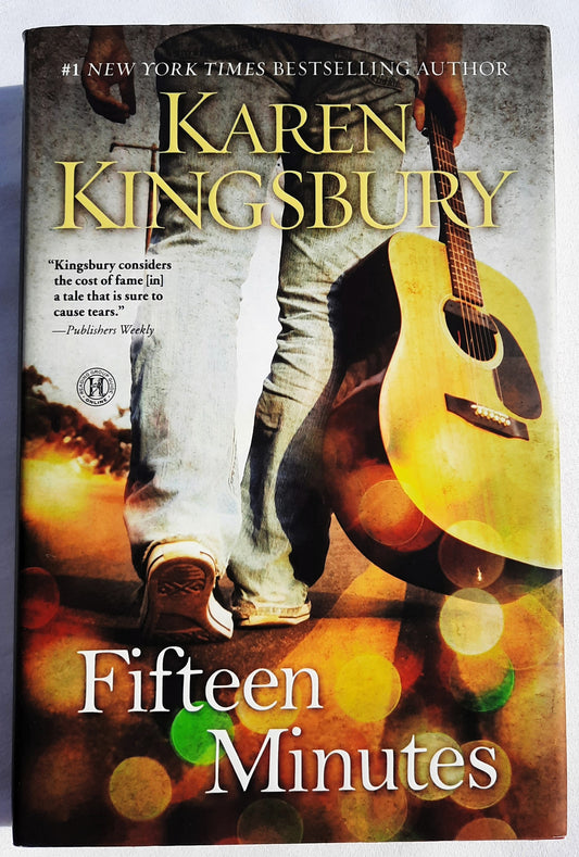 Fifteen Minutes by Karen Kingsbury (New, 2013, HC, 384 pages, Howard Books)