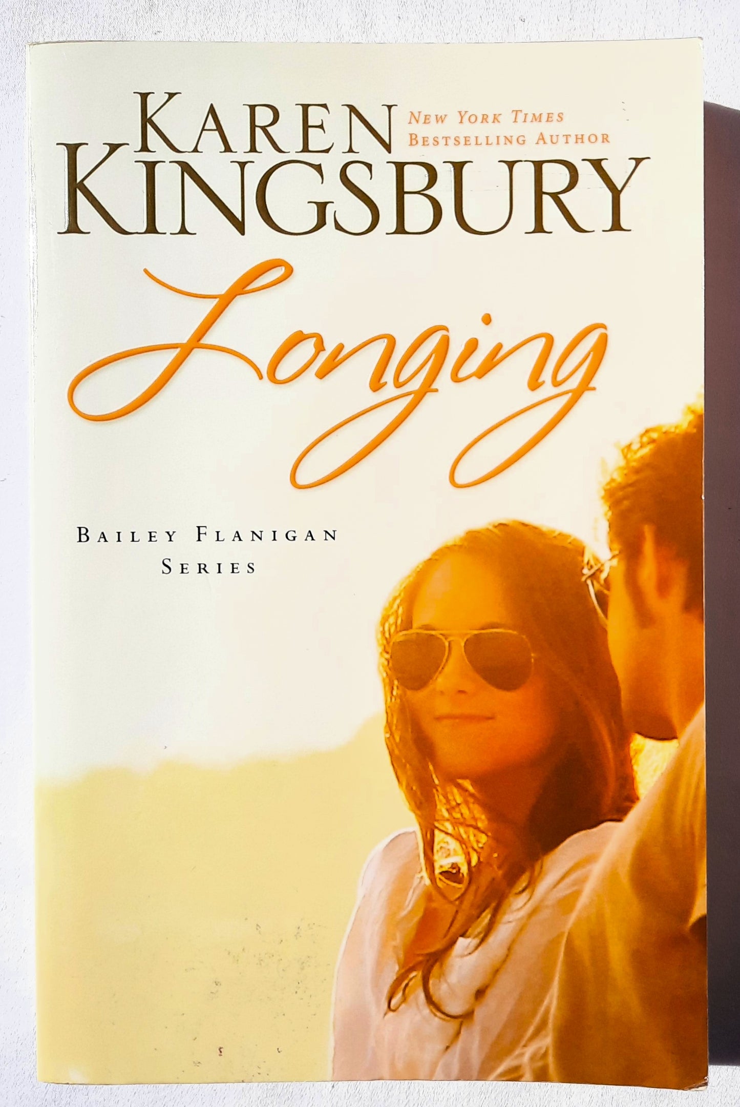 Longing #3 by Karen Kingsbury (Bailey Flanigan, New, Pbk, 2011, Zondervan, 331 pages)