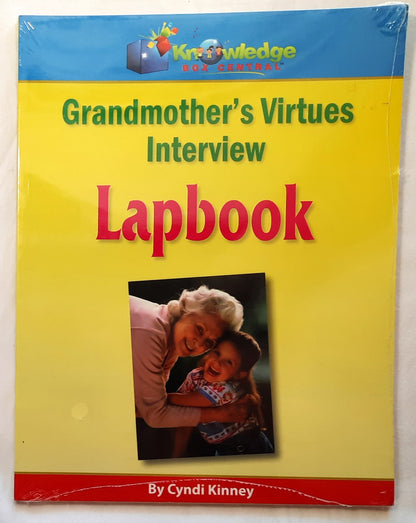 Grandmother's Virtues Interview Lapbook by Cindi Kinney (New, Pbk, 2012, Knowledge Box Central)